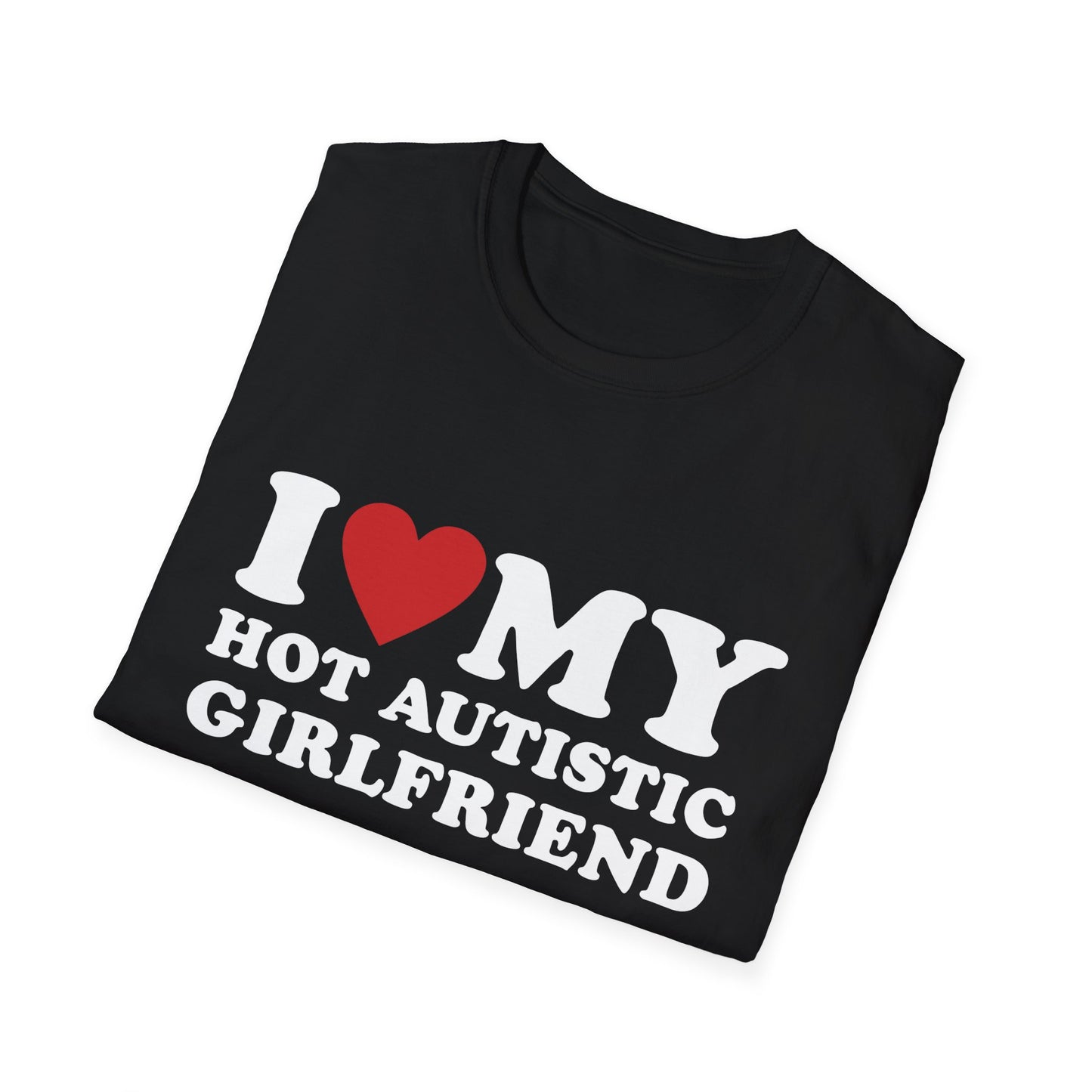 Funny I Love My Autistic Girlfriend T-Shirt
