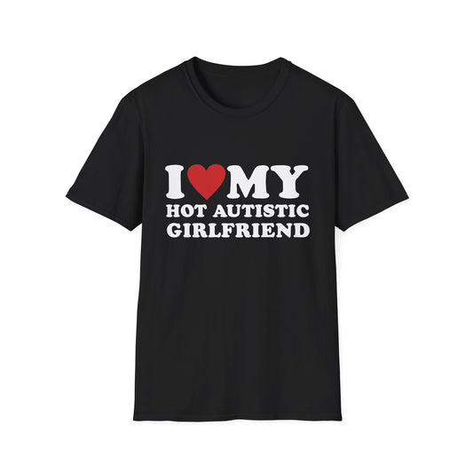 Funny I Love My Autistic Girlfriend T-Shirt