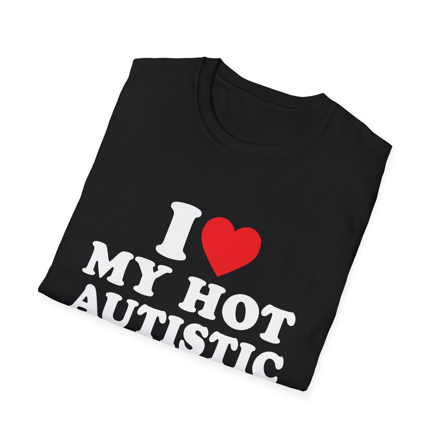 I Love My Hot Autistic Boyfriend Unisex Softstyle T-Shirt