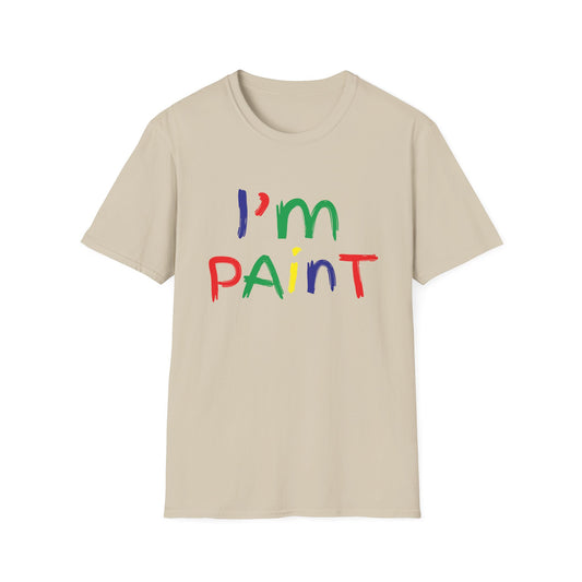 Funny Couples I'm Paint T-Shirt