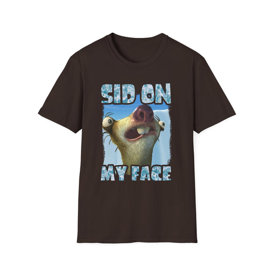 Funny Unisex T-Shirt - 'Sid On My Face' Humor Top
