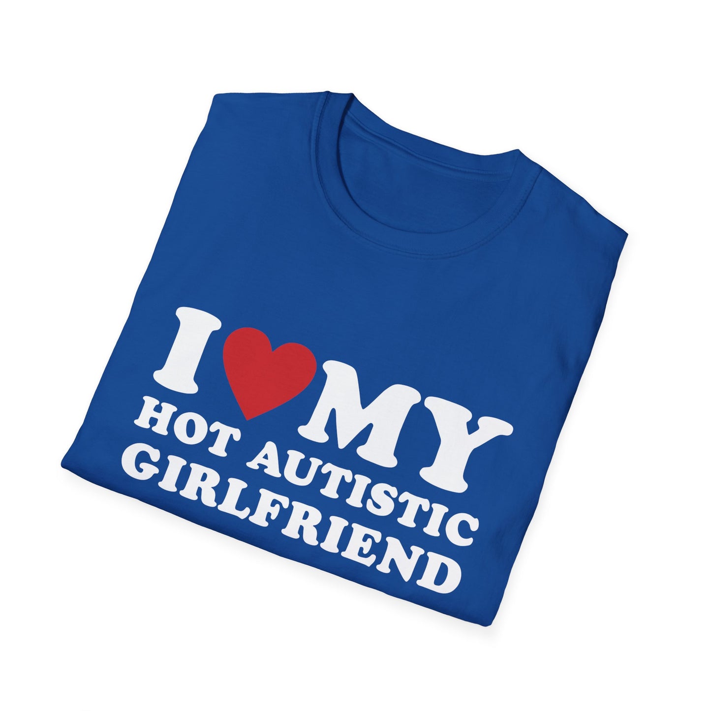 Funny I Love My Autistic Girlfriend T-Shirt