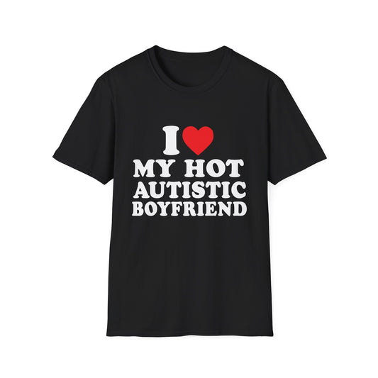 I Love My Hot Autistic Boyfriend Unisex Softstyle T-Shirt